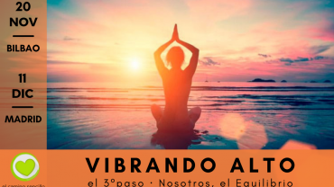 VIBRANDO ALTO ·  el 3º paso · BILBAO 20 Nov · MADRID 11 Dic 2021